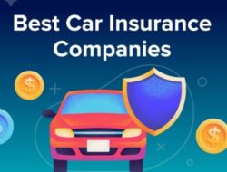 The Best Car Insurance Companies 2022